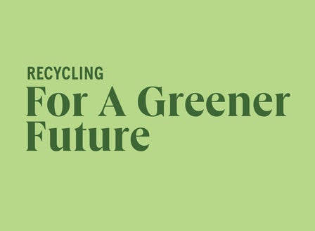 Recycling For A Greener Future